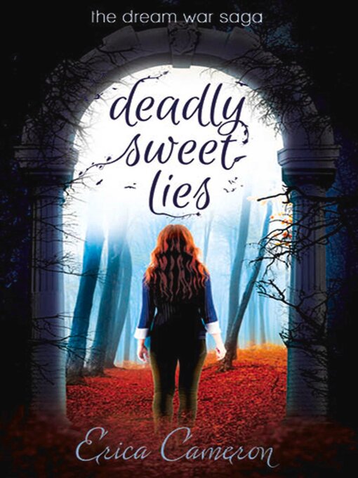 Title details for Deadly Sweet Lies by Erica Cameron - Available